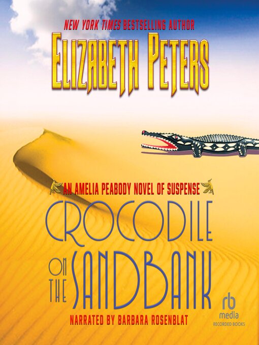 Title details for The Crocodile on the Sandbank by Elizabeth Peters - Available